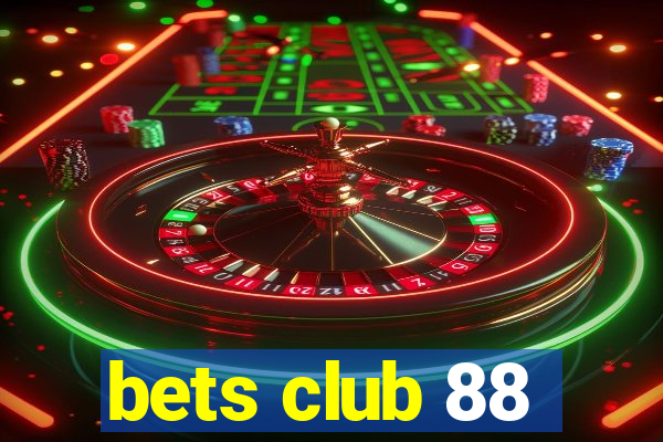 bets club 88